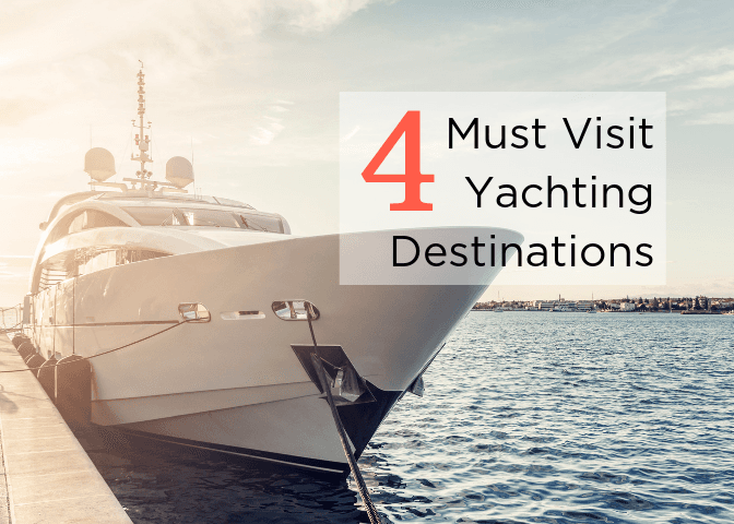 Discover the Best Yachting Destinations