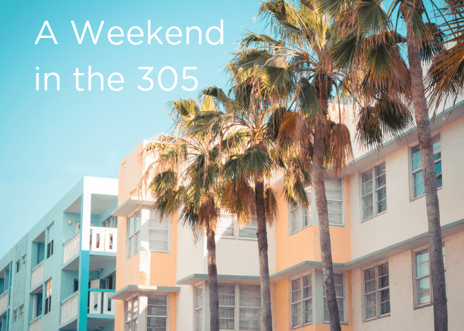 A Local's Guide to a Long Weekend in Miami