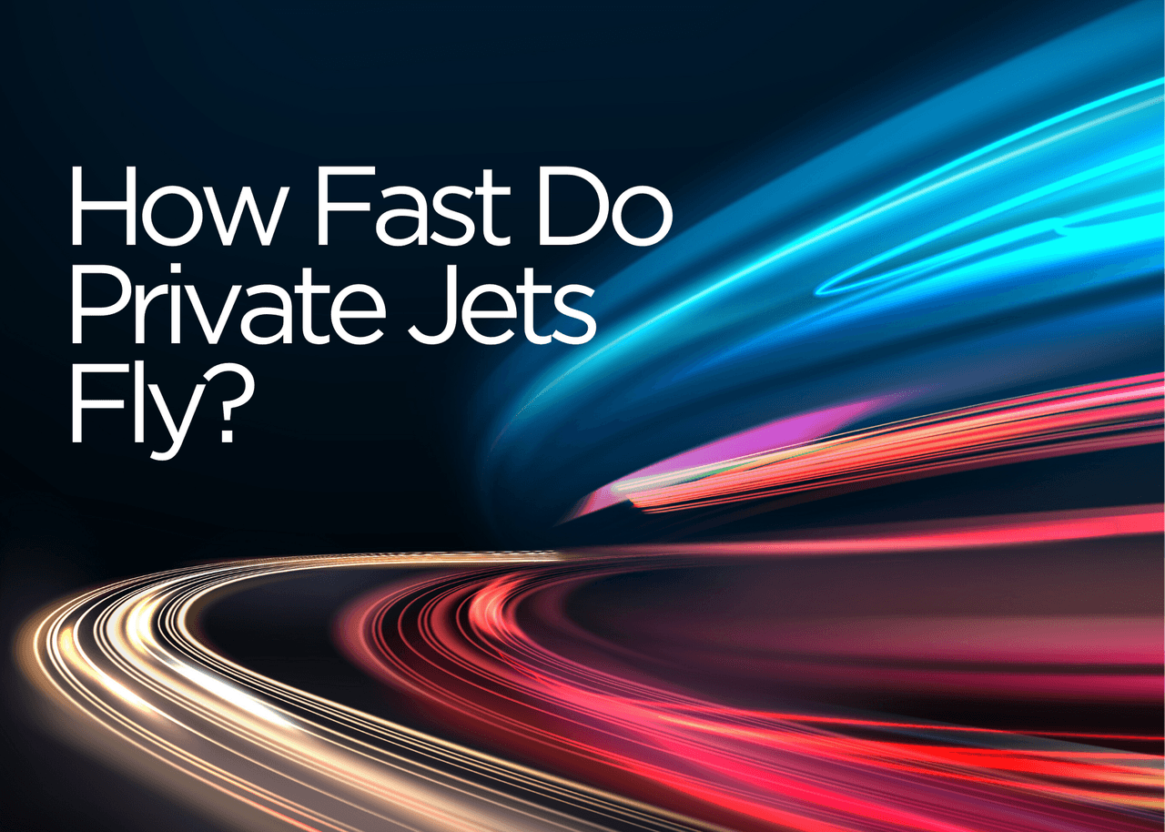 Just How Fast Are Private Jets? 